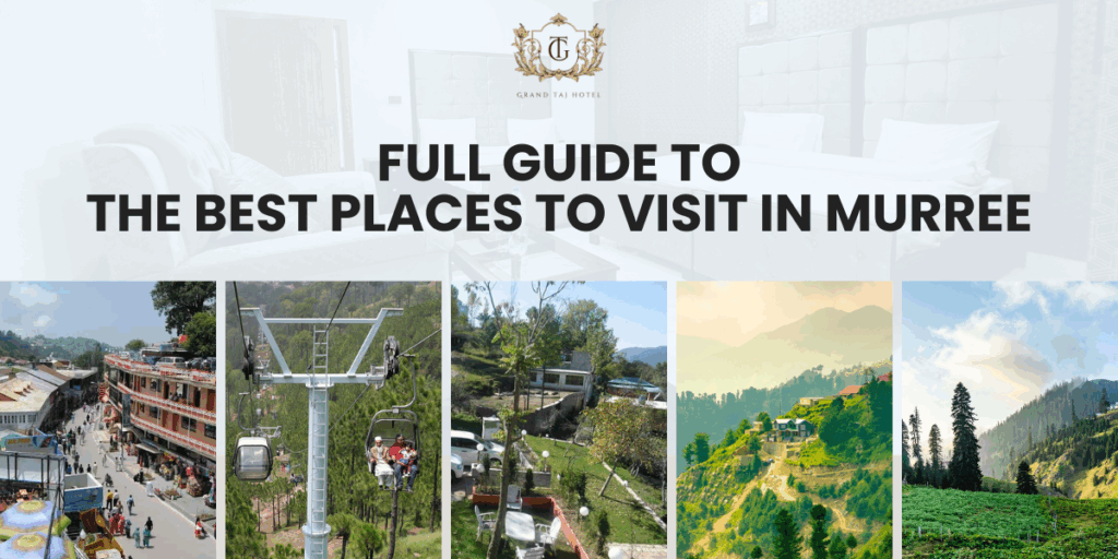 Best Places to Visit in Murree